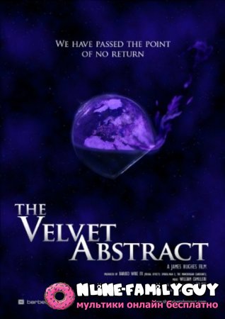 The Velvet Abstract   (2016)